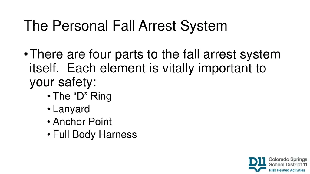 the personal fall arrest system
