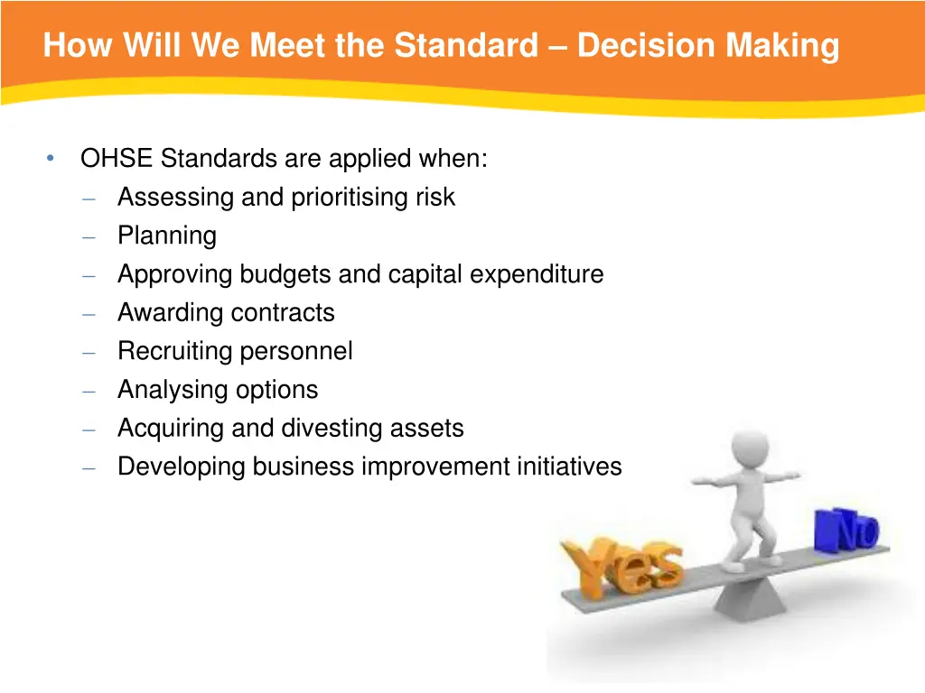 how will we meet the standard decision making