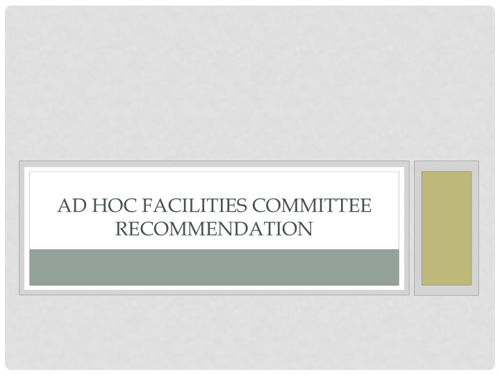 ad hoc facilities committee recommendation
