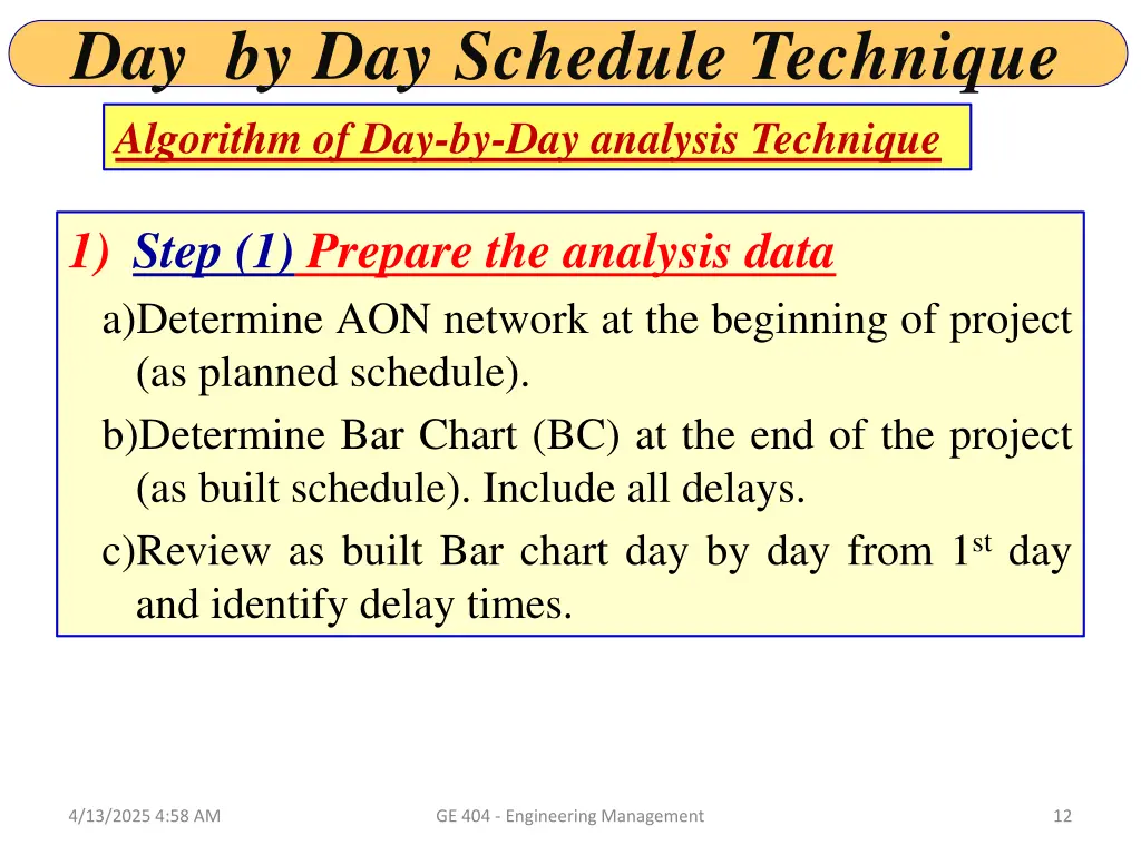day by day schedule technique algorithm