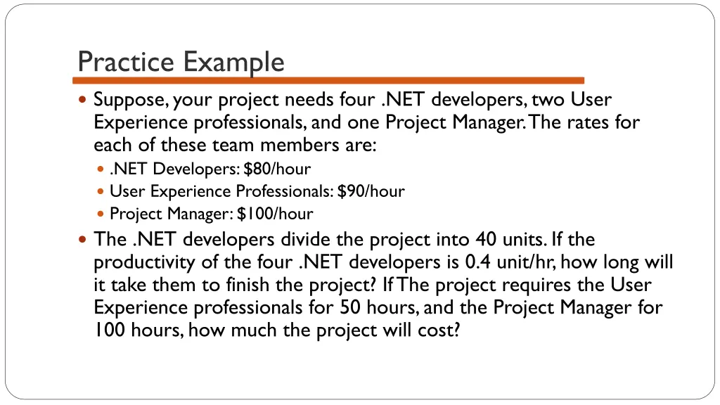 practice example suppose your project needs four