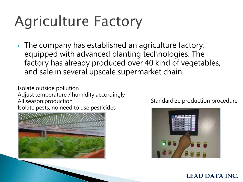 the company has established an agriculture
