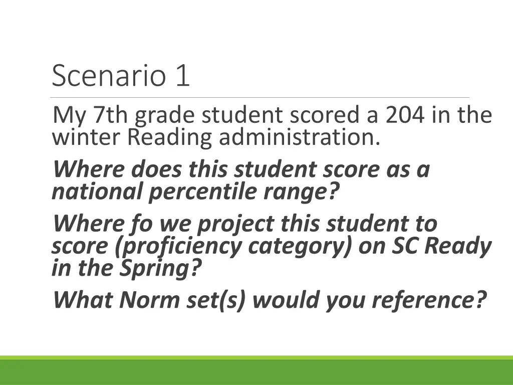 scenario 1 my 7th grade student scored