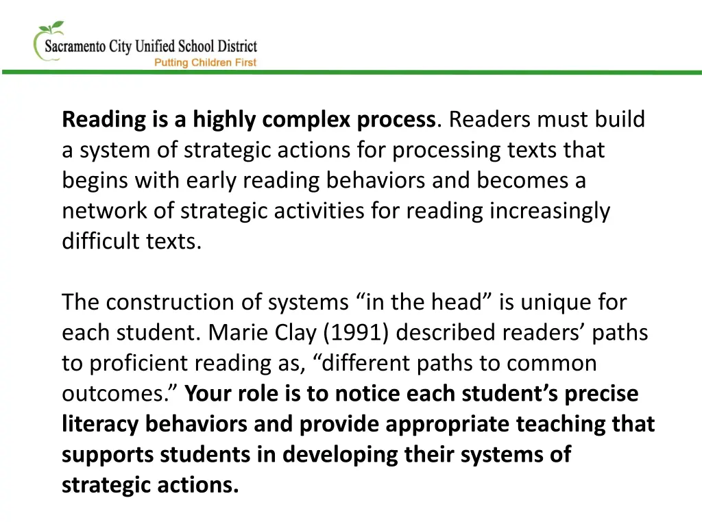 reading is a highly complex process readers must