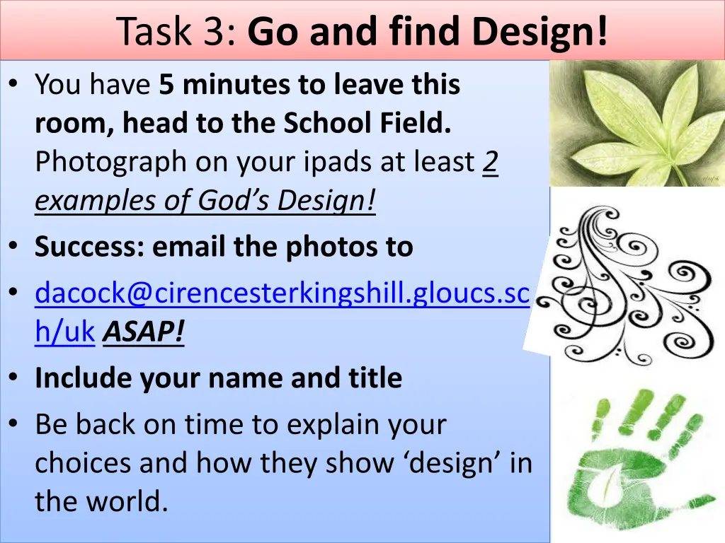 task 3 go and find design you have 5 minutes
