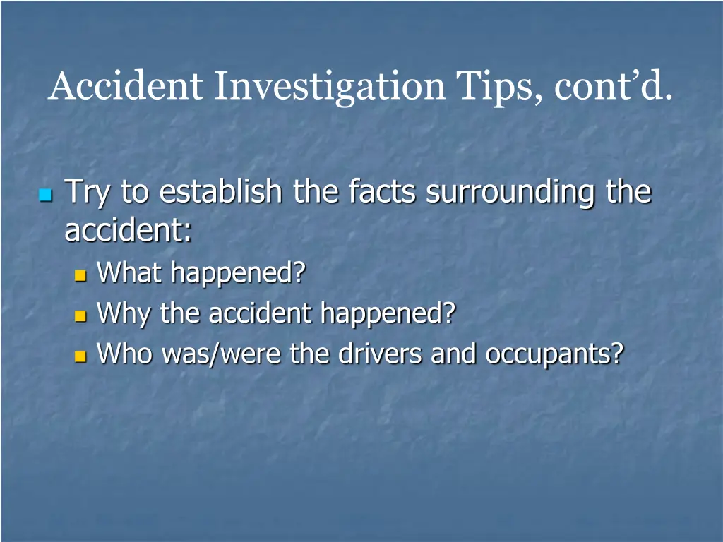 accident investigation tips cont d 4
