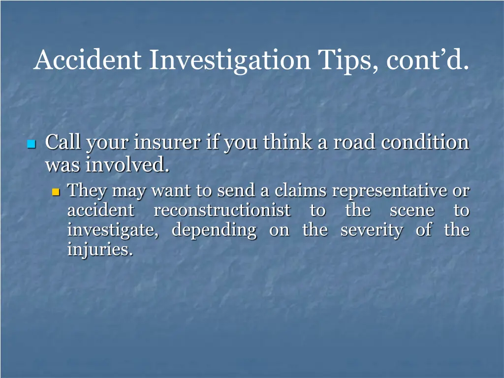accident investigation tips cont d 7