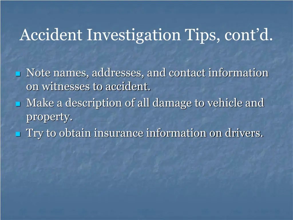 accident investigation tips cont d 9