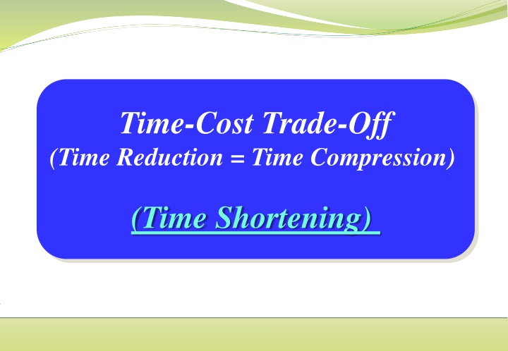 time cost trade off time reduction time