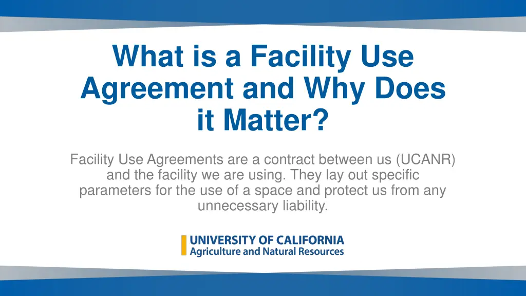 what is a facility use agreement and why does