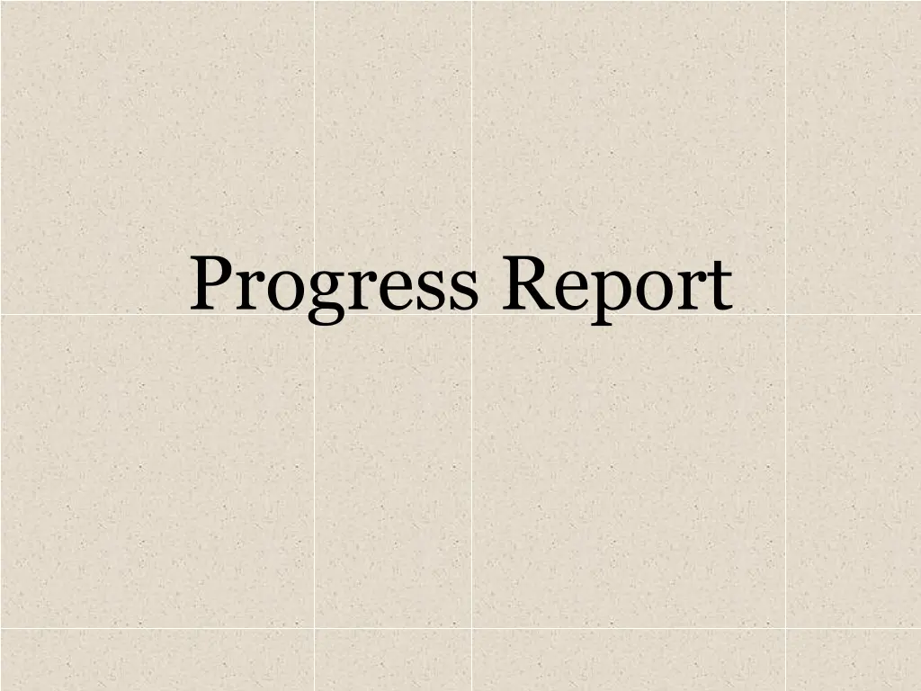 progress report