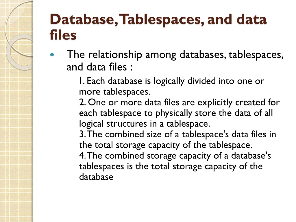 database tablespaces and data files