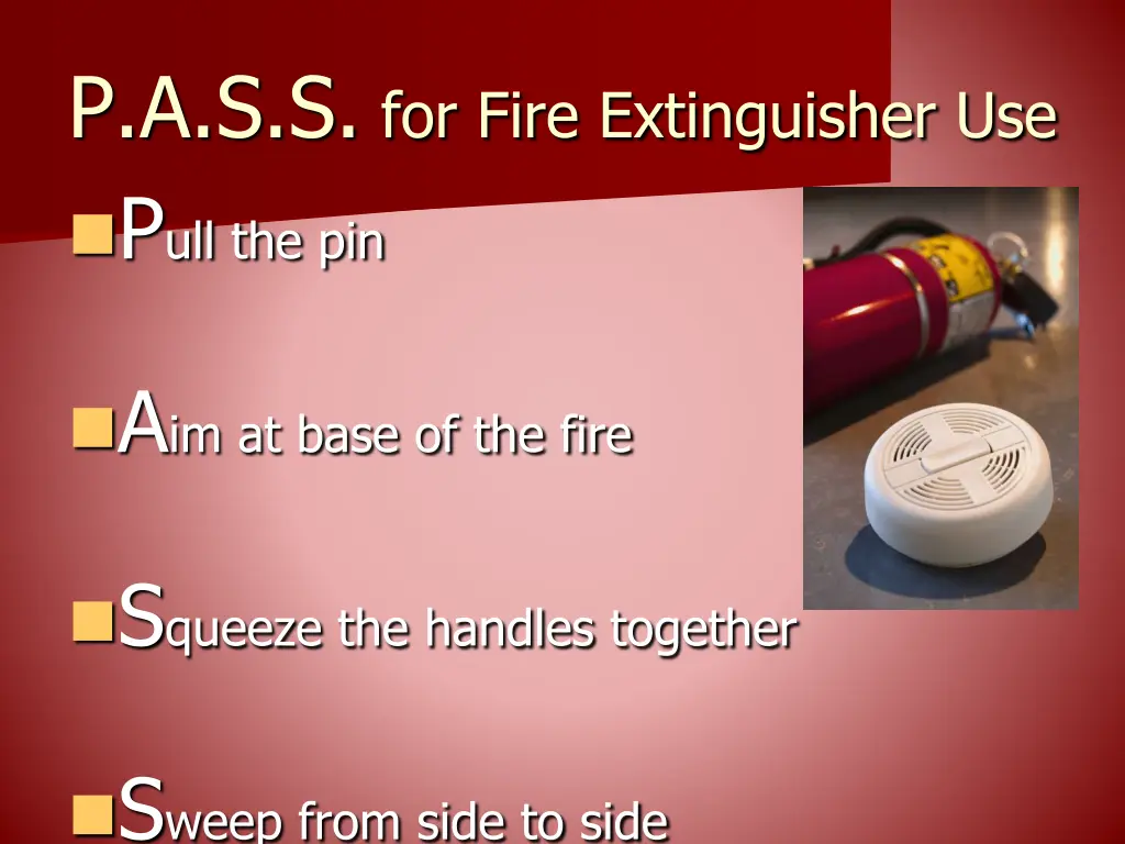 p a s s for fire extinguisher use p ull the pin