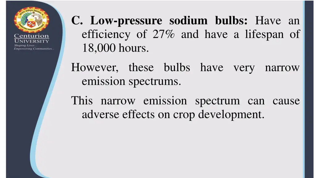c low pressure sodium bulbs have an efficiency