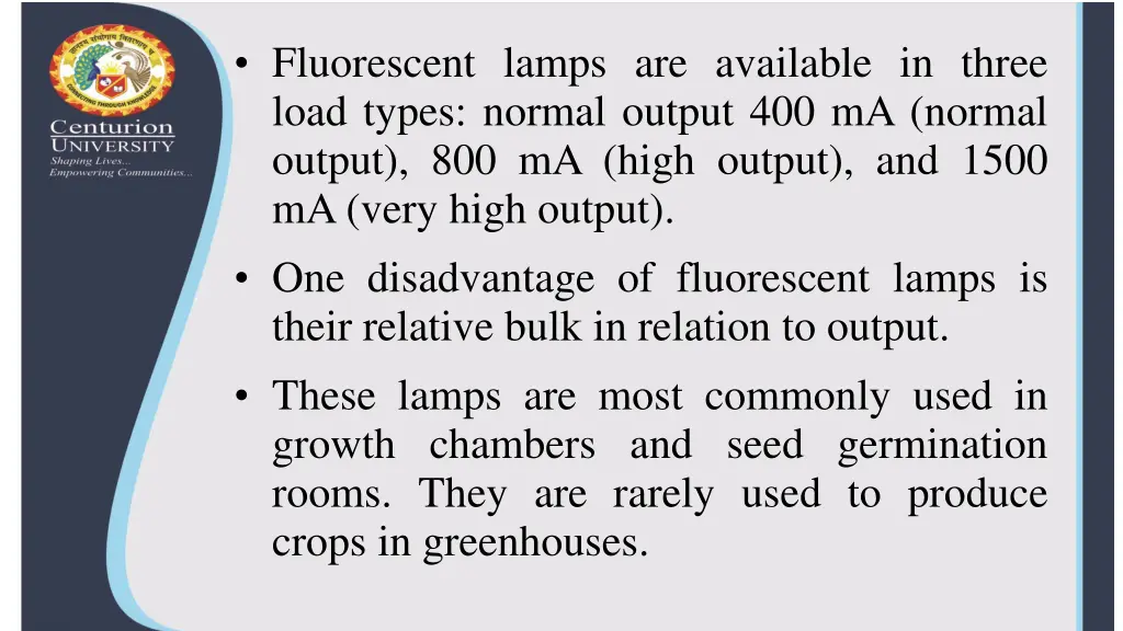 fluorescent lamps are available in three load