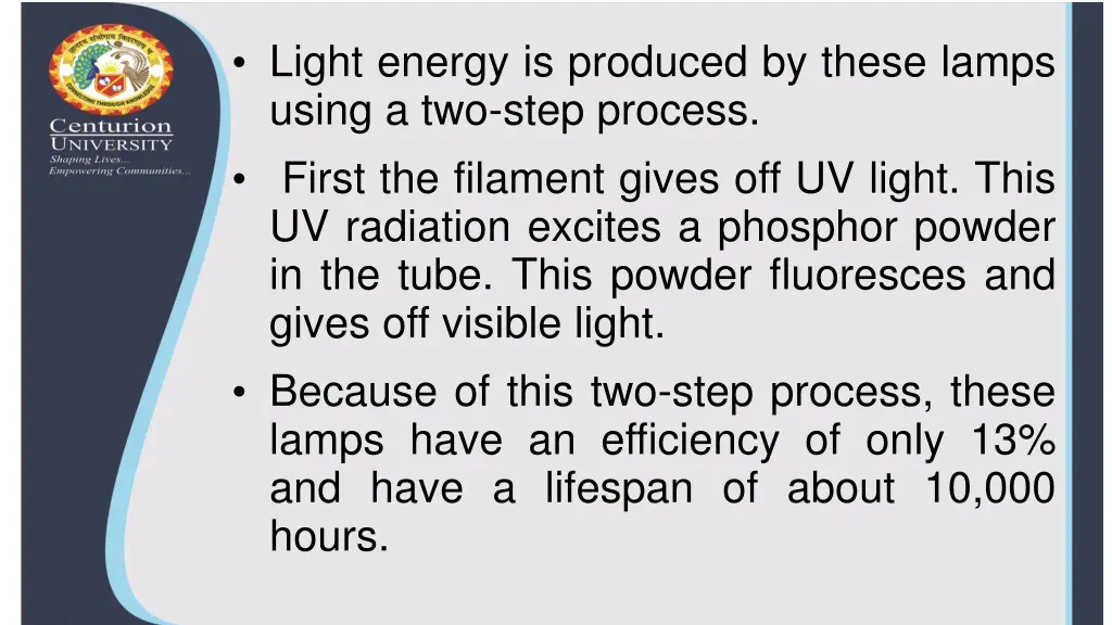 light energy is produced by these lamps using