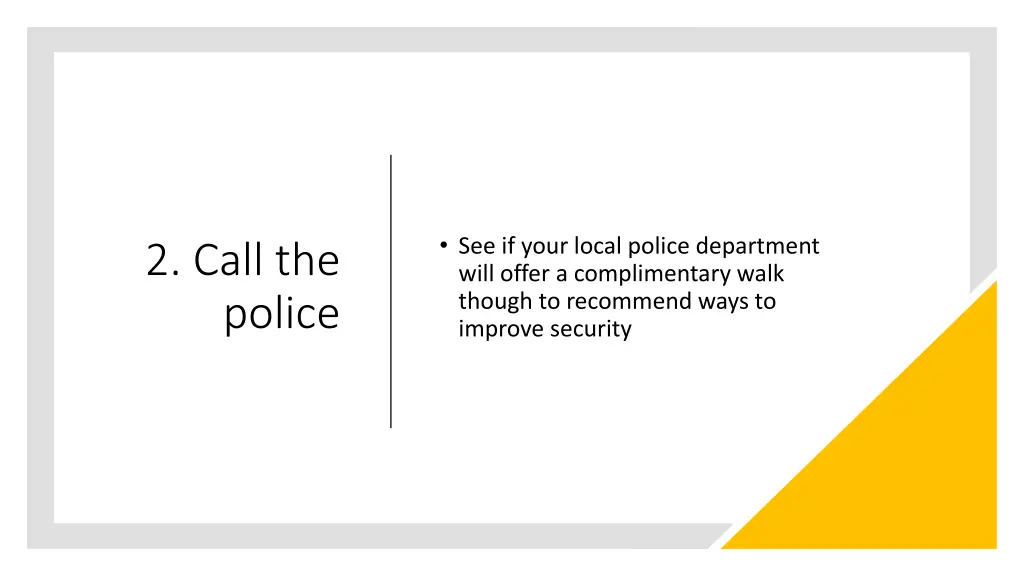 see if your local police department will offer