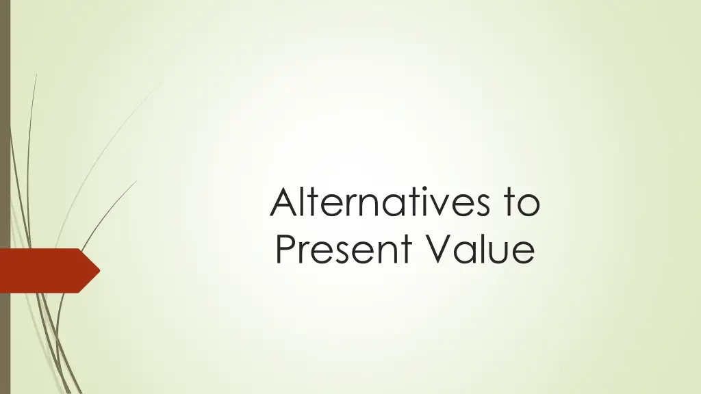 alternatives to present value