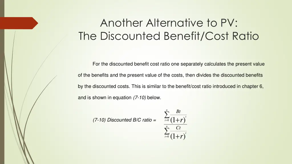 another alternative to pv the discounted benefit