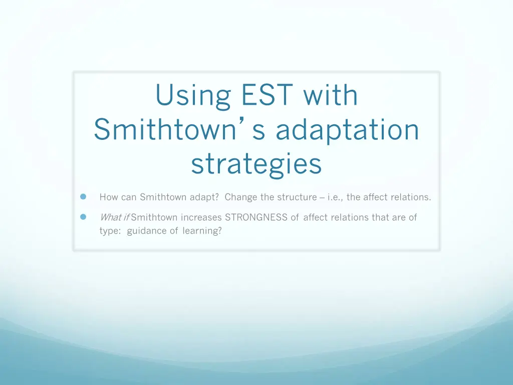 using est with smithtown s adaptation strategies