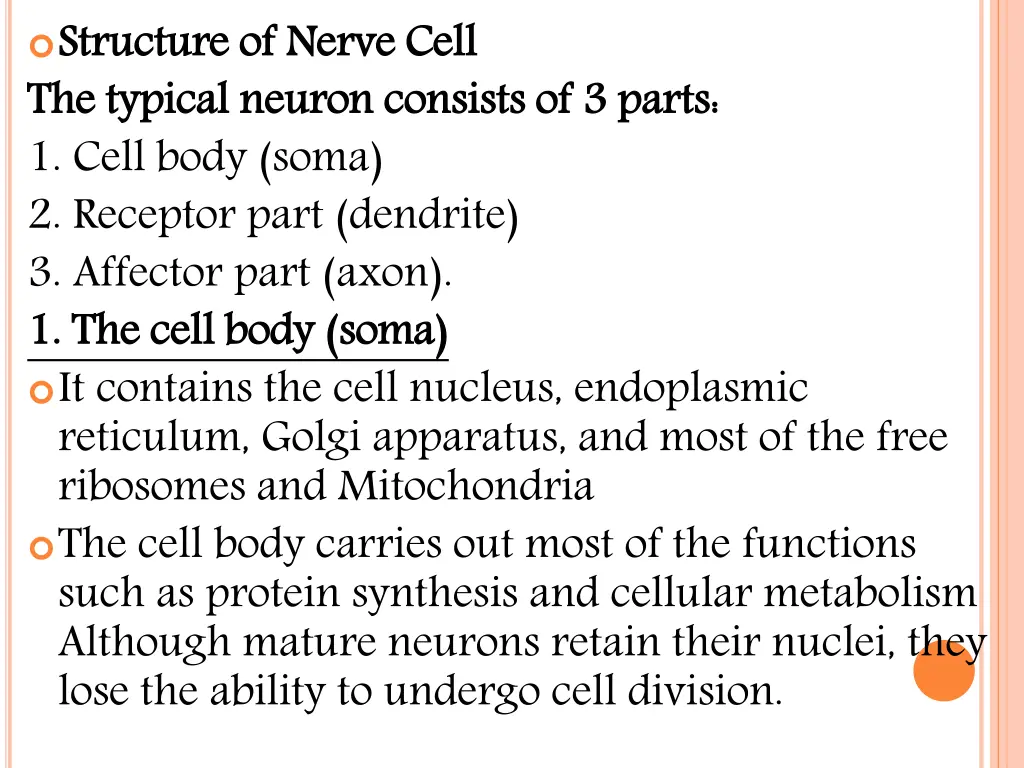 structure of the 1 cell body soma 2 receptor part