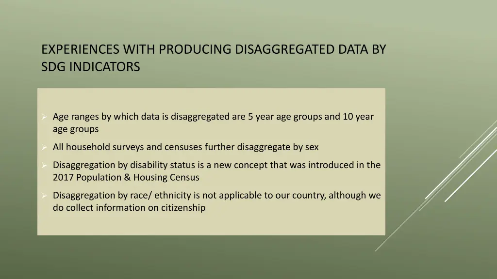 experiences with producing disaggregated data