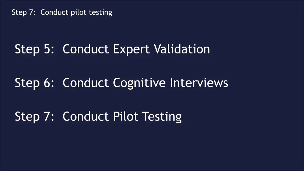 step 7 conduct pilot testing