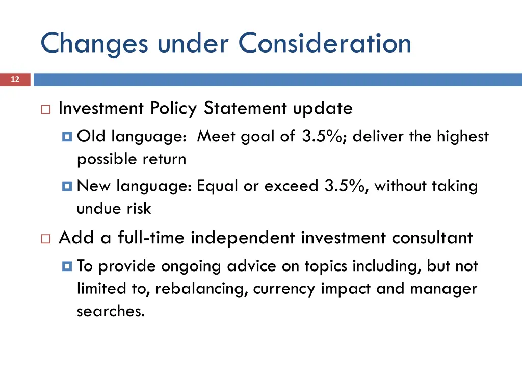 changes under consideration