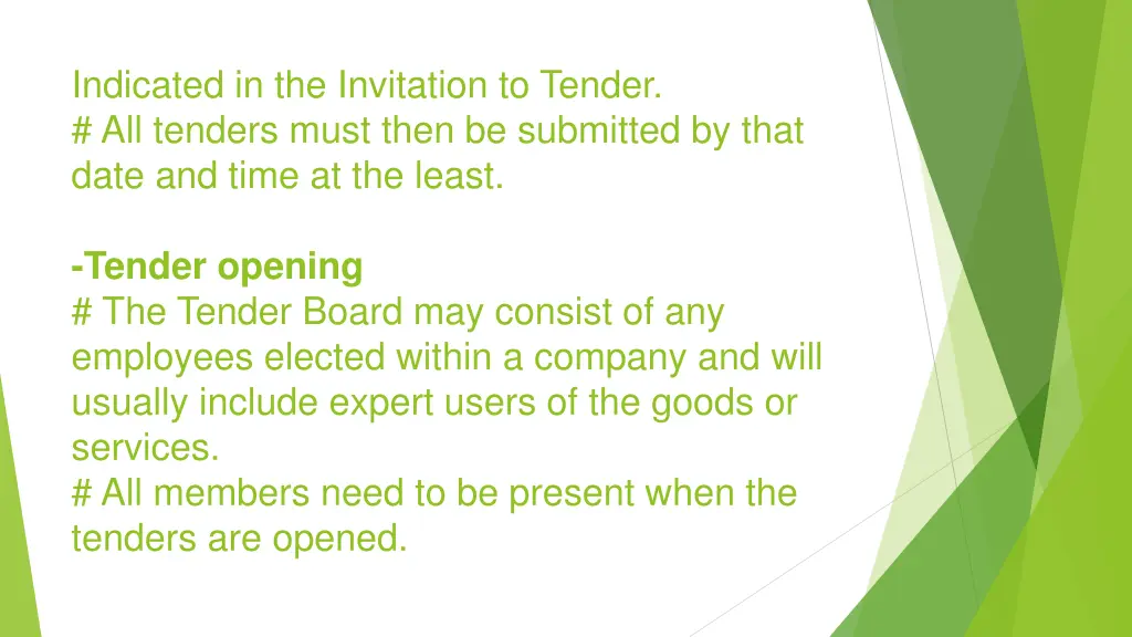 indicated in the invitation to tender all tenders