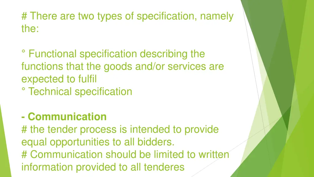 there are two types of specification namely the