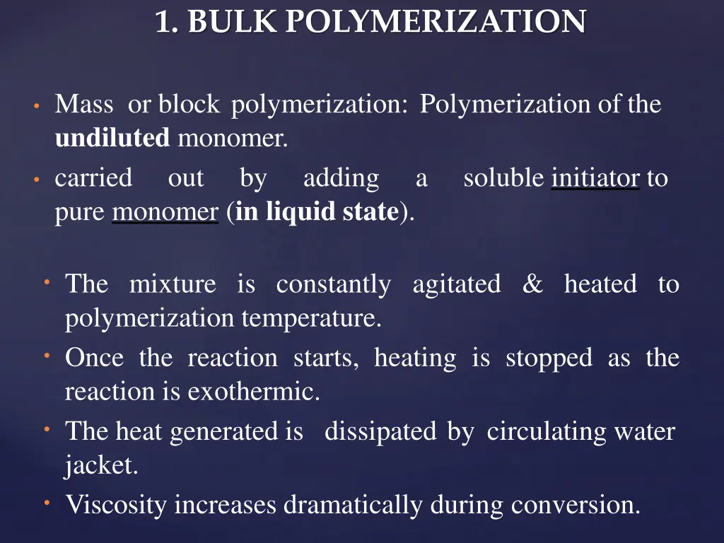 1 bulk polymerization