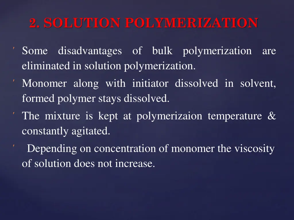 2 solution polymerization