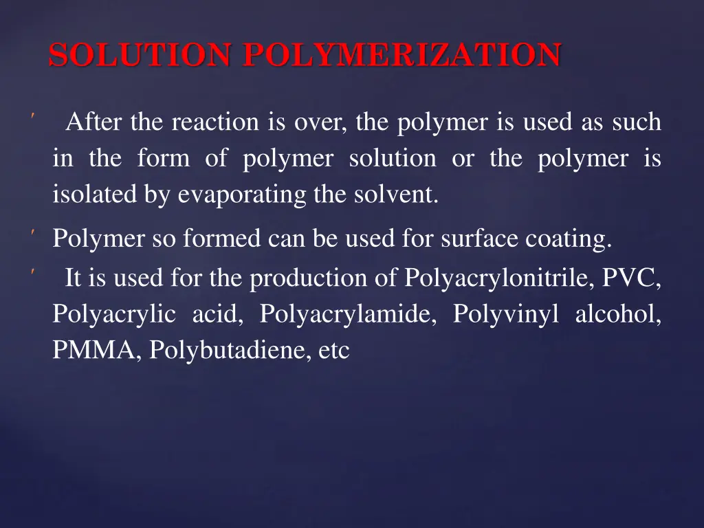 solution polymerization