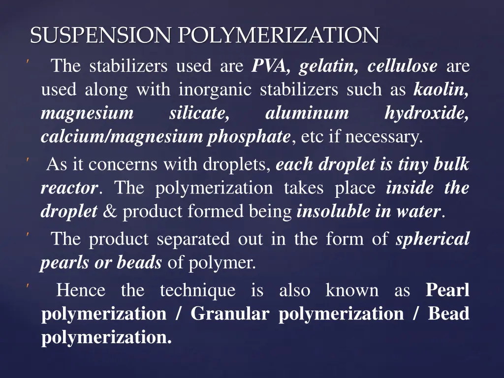 suspension polymerization the stabilizers used