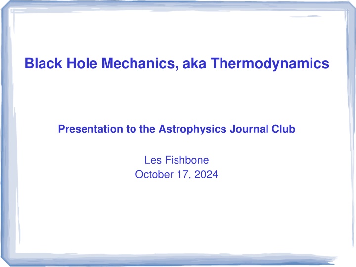 black hole mechanics aka thermodynamics