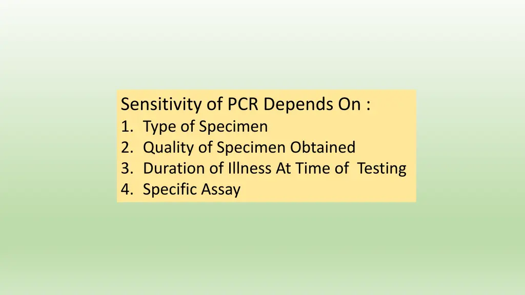 sensitivity of pcr depends on 1 type of specimen
