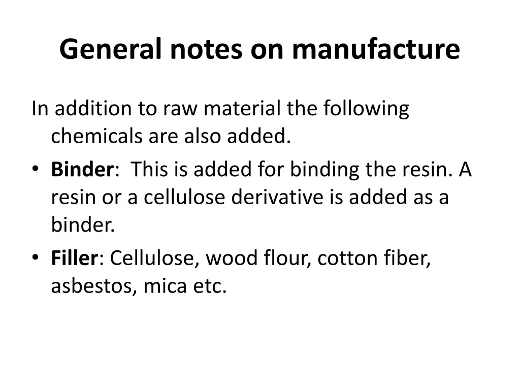 general notes on manufacture