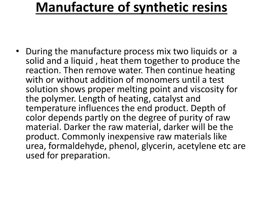 manufacture of synthetic resins