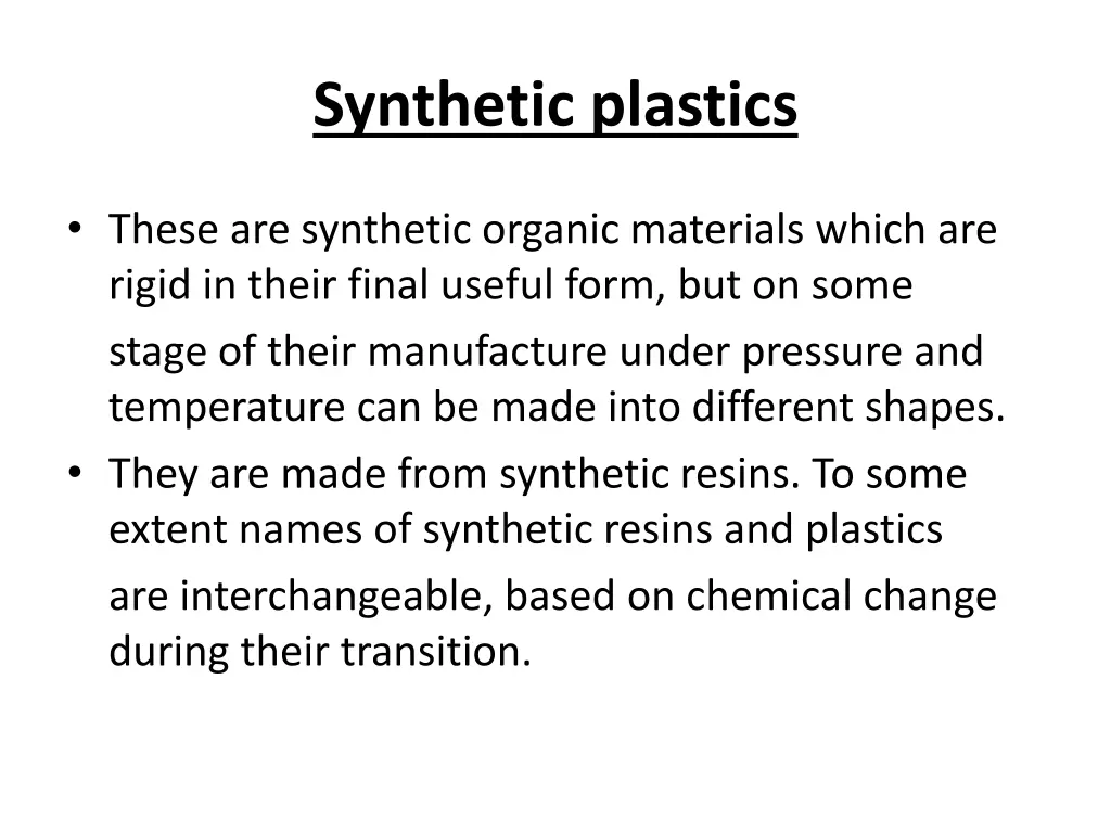 synthetic plastics