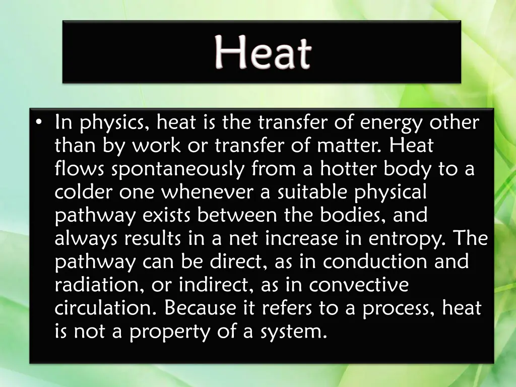 in physics heat is the transfer of energy other