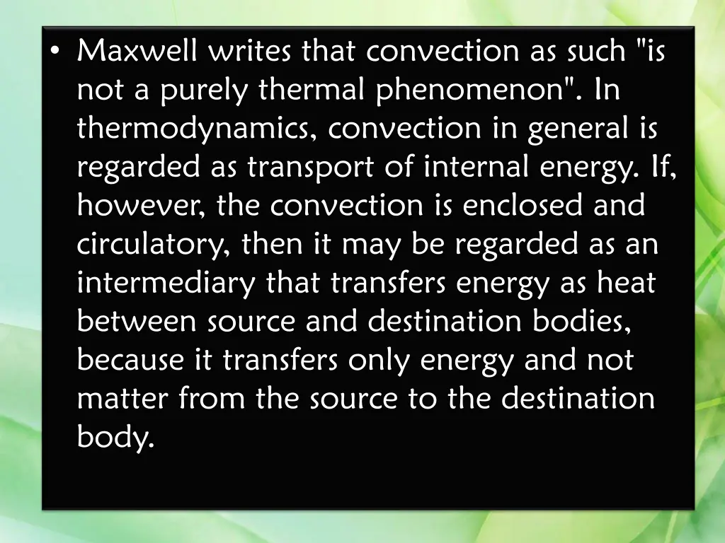 maxwell writes that convection as such