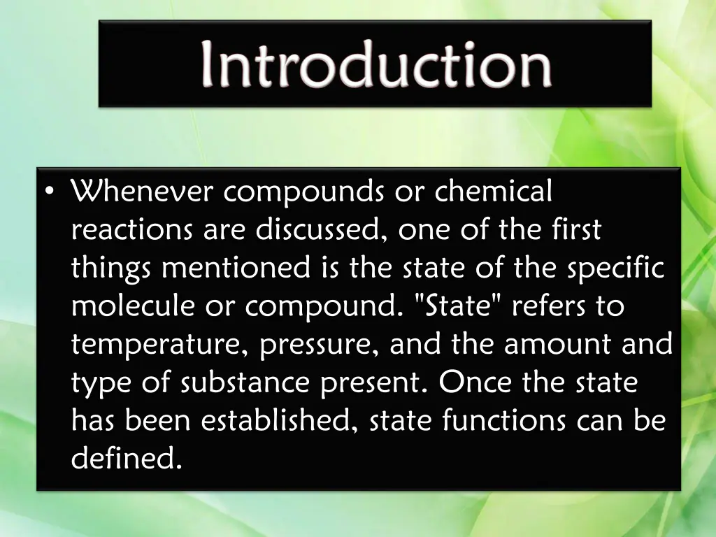 whenever compounds or chemical reactions