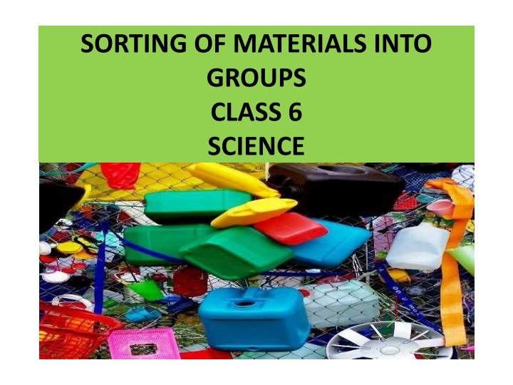 sorting of materials into groups class 6 science