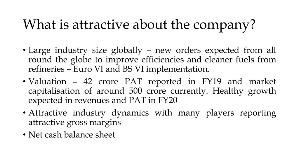 what is attractive about the company