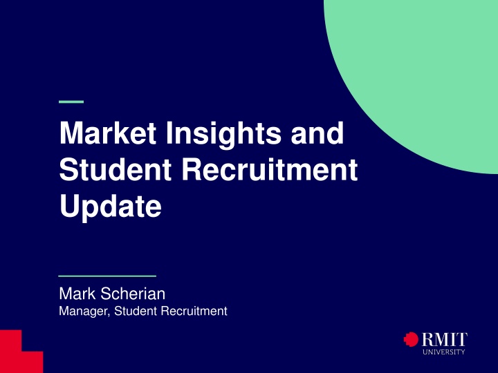 market insights and student recruitment update