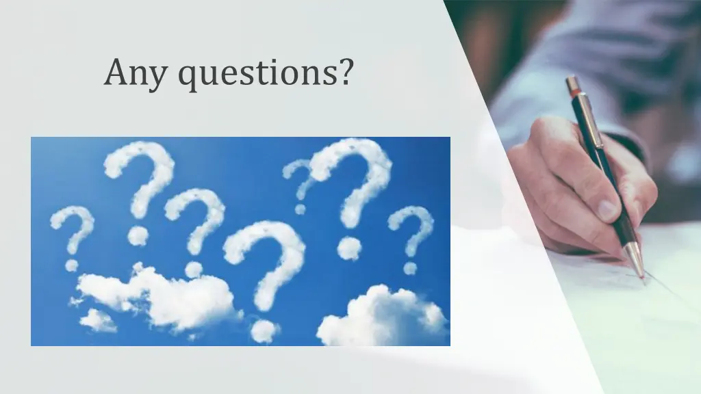 any questions