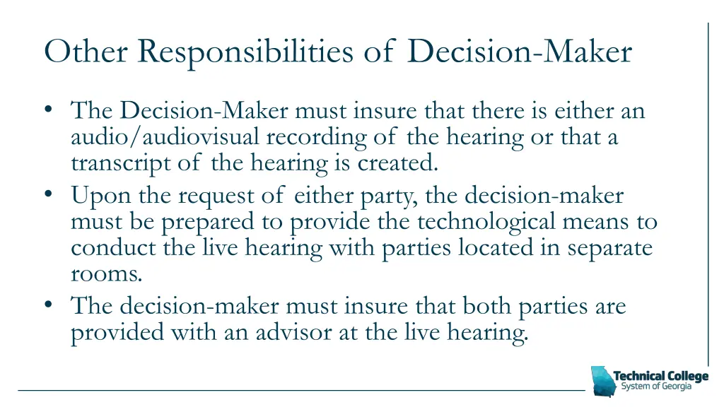 other responsibilities of decision maker
