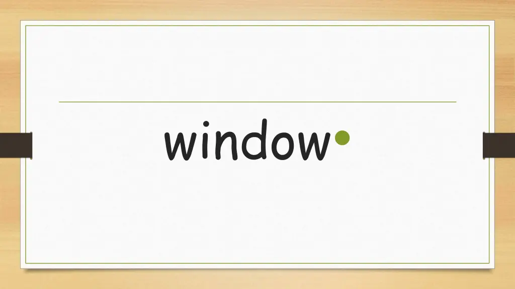 window