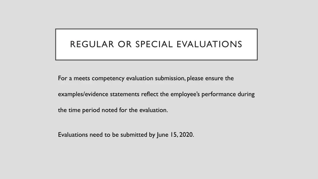 regular or special evaluations