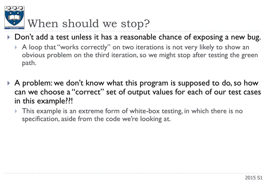 when should we stop don t add a test unless